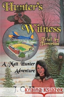 Hunter's Witness John C Hager Kerrie Shiel  9780979754678 Greenstone Publishing - książka