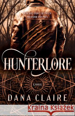 Hunterlore Dana Claire 9780744309775 Camcat Books - książka