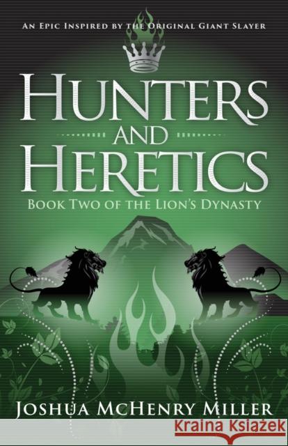 Hunters and Heretics Joshua McHenry Miller 9781948449076 Blue Ink Press - książka