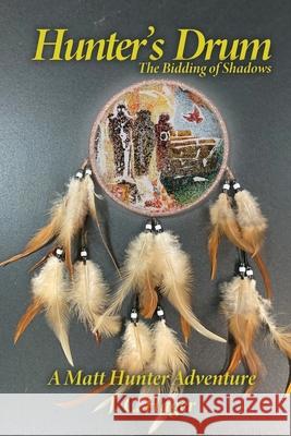 Hunter's Drum: The Bidding of Shadows J. C. Hager 9780979754692 From R. R. Bowker 27 - książka