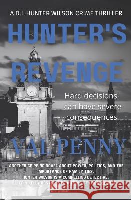 Hunter\'s Revenge: A DI Hunter Wilson Thriller Val Penny 9781739297831 Spellbound Books - książka