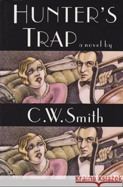 Hunter's Trap C. W. Smith 9780875651774 Texas Christian University Press - książka