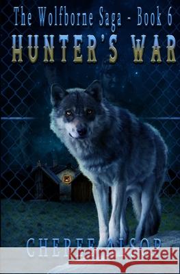 Hunter's War: The Wolfborne Saga Book 6 Cheree Alsop 9781699301081 Independently Published - książka