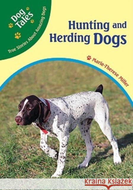 Hunting and Herding Dogs Marie-Therese Miller 9780791090381 Chelsea Clubhouse - książka