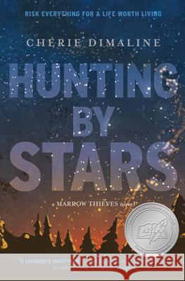 Hunting by Stars (a Marrow Thieves Novel) Cherie Dimaline 9781419753473 Amulet Books - książka