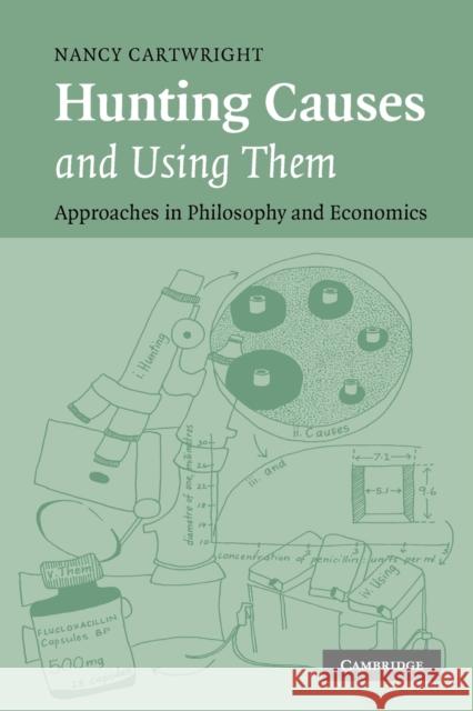 Hunting Causes and Using Them: Approaches in Philosophy and Economics Nancy Cartwright (London School of Economics and Political Science) 9780521677981 Cambridge University Press - książka