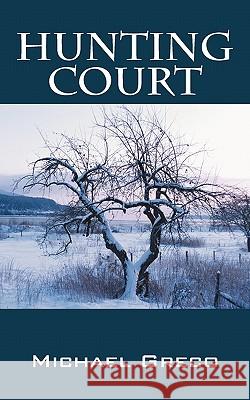 Hunting Court Michael Greco 9781432767723 Outskirts Press - książka