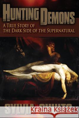 Hunting Demons Sylvia Shults 9781892523969 Whitechapel Productions - książka