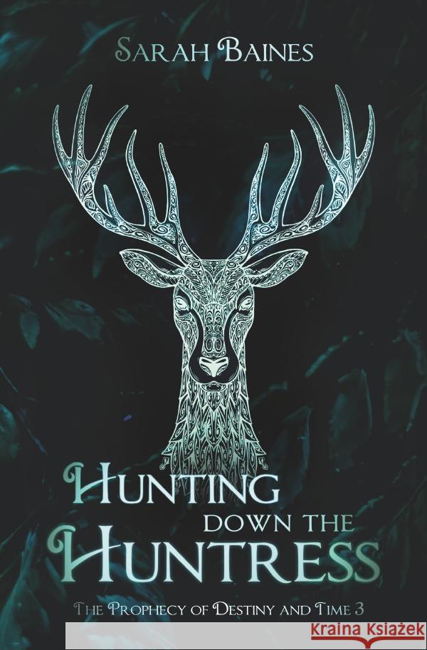 Hunting down the Huntress Baines, Sarah 9783565048410 epubli - książka