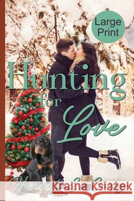Hunting For Love (Large Print) Carey, Hannah E. 9798235113398 Hannah E Carey - książka