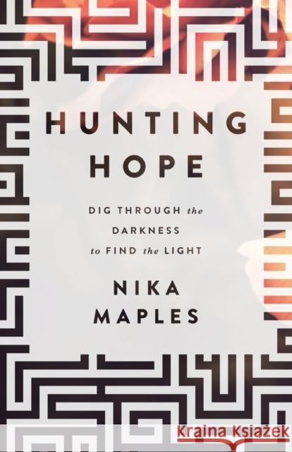 Hunting Hope Nika Maples 9781683972815 Worthy Inspired - książka