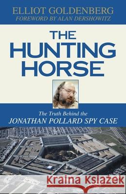 Hunting Horse: The Truth Behind the Jona Goldenberg, Elliot 9781573928540 Prometheus Books - książka