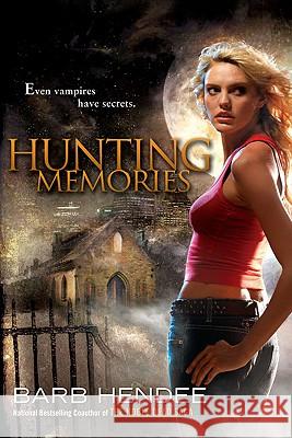 Hunting Memories: A Vampire Memories Novel Barb Hendee 9780451462916 Roc - książka