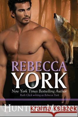 Hunting Moon: A Decorah Series Novel Rebecca York 9781943191000 Light Street Press - książka