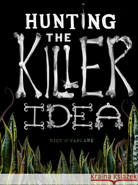 Hunting the Killer Idea Nick McFarlane 9781908211347 Carpet Bombing Culture - książka