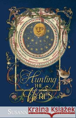 Hunting the Wren Susanna M. Newstead 9781909237070 Heresy Publishing - książka
