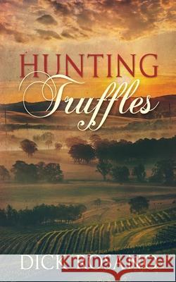 Hunting Truffles Dick Rosano 9784867470725 Next Chapter - książka