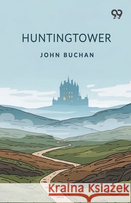 Huntingtower Buchan, John 9789376392209 Double 9 Books - książka