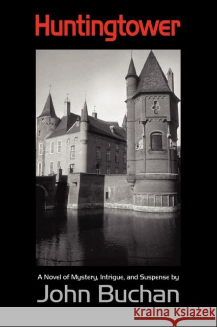 Huntingtower, Large-Print Edition John Buchan 9781600963018 Waking Lion Press - książka