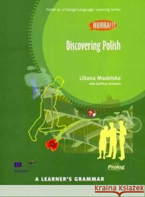 Hurra!!! A Learner's Grammar - Polish Grammar Book - Discovering Polish Liliana Madelska 9788360229378 Prolog Publishing - książka