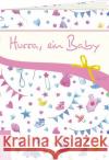 Hurra, ein Baby : Rosa  9783784080215 Lahn