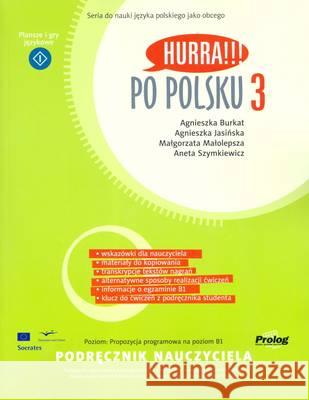 Hurra!!! Po Polsku: v. 3: Teacher's Handbook A. Burkat, et al. 9788360229088 Prolog - książka