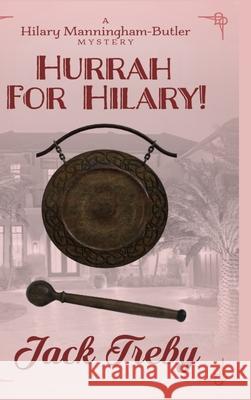 Hurrah For Hilary! Jack Treby 9781716389948 Lulu.com - książka