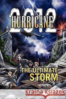 Hurricane! Arnaldo Ricciulli 9781441503978 Xlibris Corporation - książka