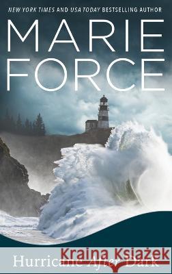 Hurricane After Dark Marie Force   9781958035467 HTJB, Inc. - książka