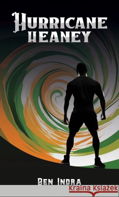 Hurricane Heaney Ben Indra 9781035879014 Austin Macauley - książka
