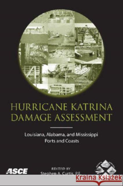 Hurricane Katrina Damage Assessment Stephen Curtis   9780784409312 American Society of Civil Engineers - książka