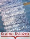 Hurricane Michael After Action Report: Alachua County 2018 North Florida Amateu Gordon L. Gibb 9781729341919 Independently Published