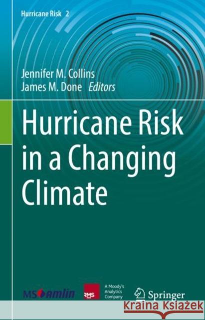 Hurricane Risk in a Changing Climate  9783031085673 Springer International Publishing - książka