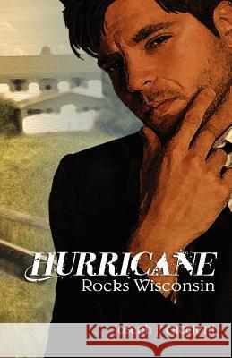 Hurricane Rocks Wisconsin Joseph J. Cacciotti Nancy E. Williams Jennifer Tipton Cappoen 9780984768349 Marbry Books - książka