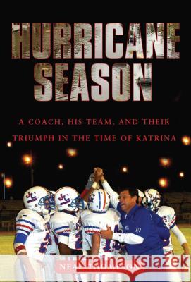 Hurricane Season: A Coach, His Team, and Their Triumph in the Time of Katrina Thompson, Neal 9781416540717 Free Press - książka