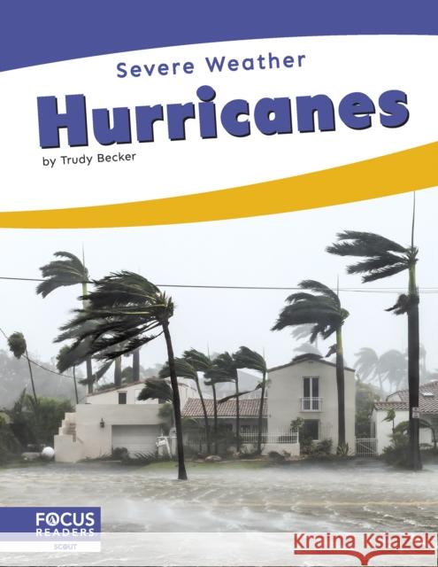 Hurricanes Trudy Becker 9798889986355 Focus Readers - książka