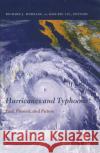Hurricanes and Typhoons: Past, Present, and Future Murnane, Richard 9780231123884 Columbia University Press