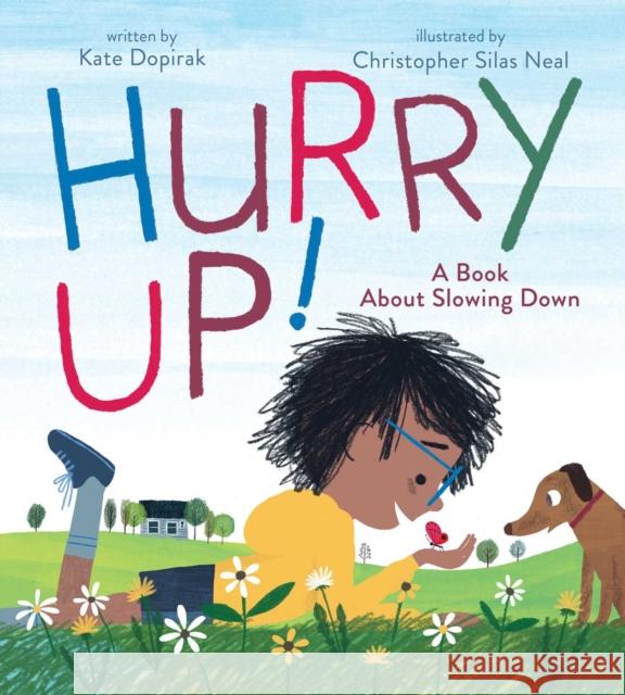 Hurry Up!: A Book About Slowing Down Kate Dopirak 9781534424975 Beach Lane Books - książka