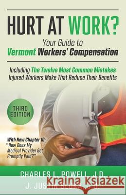 Hurt at Work?: Your Guide to Vermont Workers' Compensation Justin Sluk Charles L. Powel 9781633855236 Word Association Publishers - książka