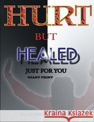 Hurt But Healed Just For You Giant Print Emerson, Charles Lee 9781517183974 Createspace - książka