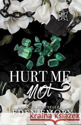 Hurt Me Not Eden Emory 9781959187394 Amorist Press - książka