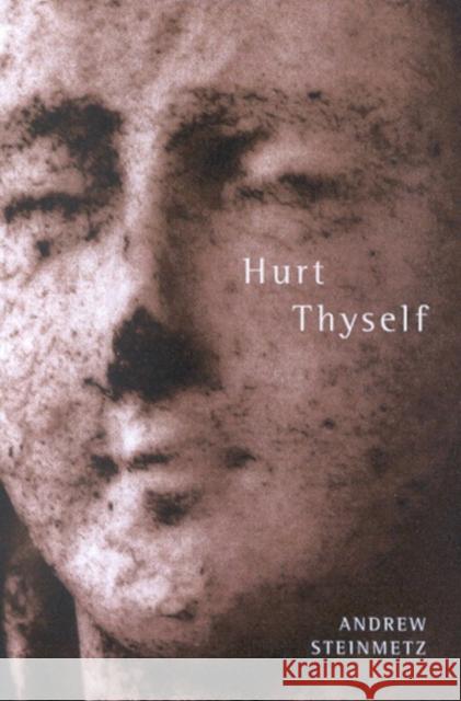 Hurt Thyself Andrew Steinmetz 9780773529786 McGill-Queen's University Press - książka