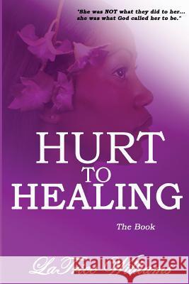 Hurt To Healing - The Book Frazier, Suprina 9780991234011 Suprina Frazier - książka