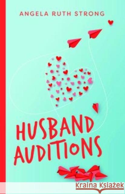 Husband Auditions Angela Ruth Strong 9780825447105 Kregel Publications - książka