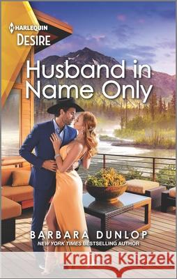 Husband in Name Only Barbara Dunlop 9781335735485 Harlequin Desire - książka