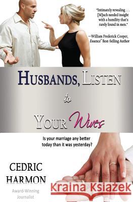 Husbands, Listen to Your Wives Cedric Harmon 9781937705176 Mavlit Publishing - książka