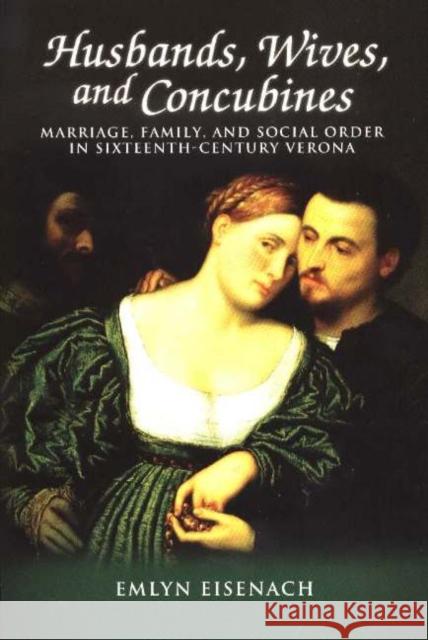 Husbands Wives & Concubines Emlyn Eisenach 9781931112345 Truman State University Press - książka