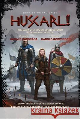 Huscarl! Graham Dalby 9781958680445 Graham Dalby - książka