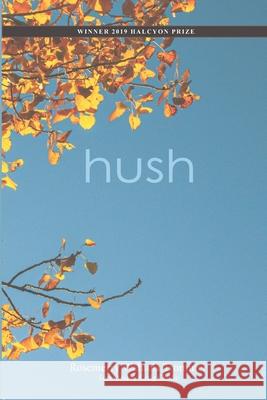 hush Rosemerry Wahtola Trommer 9781733216371 Middle Creek Publishing & Audio - książka