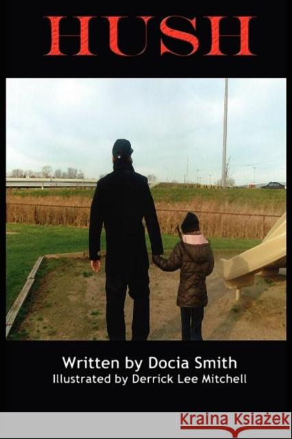 Hush Docia Smith Derrick Mitchell 9781934947616 Asta Publications - książka
